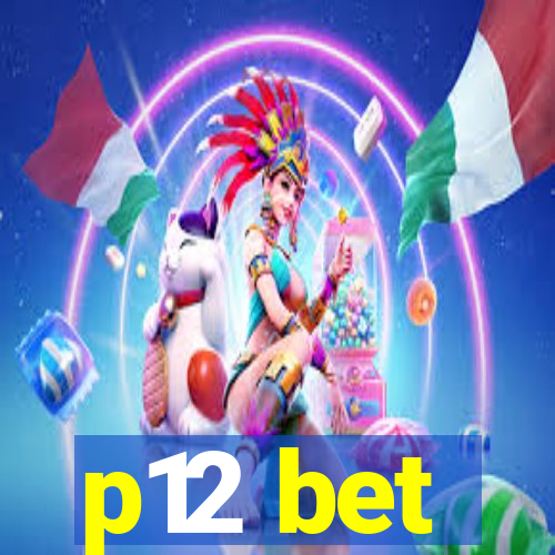 p12 bet